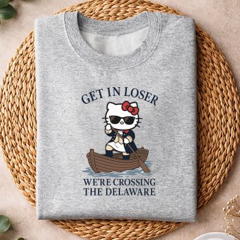 Alternative view of Hello Kitty Delaware Patriot SVG, Hello Kitty Get in Loser We Are Crossing The Delaware Patriotic July 4th SVG PNG