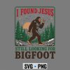 IFoundJesusStillLookingforBigfootChristian