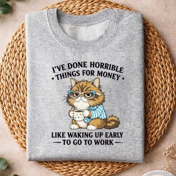 Alternative view of Cat Horrible Money SVG, I Have Done Horrible Things for Money Funny Lazy Cat SVG PNG