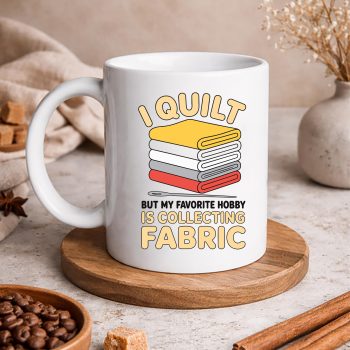 IQuiltCollectingFabricQuiltingFunnymug