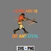 Teach Kids Baseball SVG, I Teach Kids to Hit and Steal Baseball SVG PNG 7 ITeachKidstoHitandStealBaseball