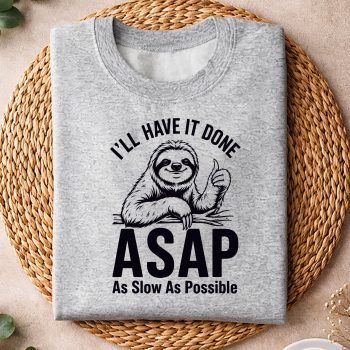 Alternative view of Sloth ASAP SVG, I Will Have It Done ASAP As Slow As Possible Funny Sloth Thumb SVG PNG