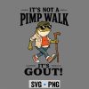 Frog Gout Dad SVG, Its Not A Pimp Walk Its Gout Funny Frog Dad Fathers Day SVG PNG 7 ItsNotAPimpWalkItsGoutFunnyFrogDadFathersDay