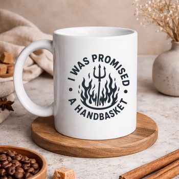 IwasPromisedAHandbasketFunDistressedPitchforkFlamesmug