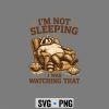 Lazy Raccoon Dad SVG, I was Watching that Lazy Raccoon Dad SVG PNG 7 IwasWatchingthatLazyRaccoonDad