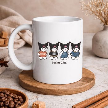 KuromiSurelyGoodnessMercyPsalm236FunnyChristianmug