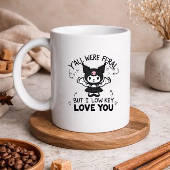 Kuromi Low Key SVG, Kuromi Y all were Feral But I Low Key Love You Funny SVG PNG 5 KuromiYallwereFeralButILowKeyLoveYouFunnymug