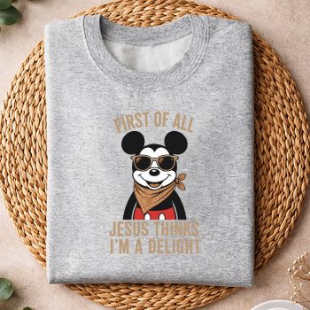 Alternative view of Mickey Jesus Delight SVG, Mickey Christian First of All Jesus Thinks Im A Delight SVG PNG