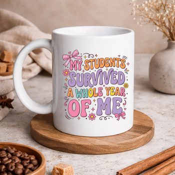 Students Survived Teacher SVG, My Students Survived A Whole Year of Me Teacher Coquette Bow SVG PNG 5 MyStudentsSurvivedAWholeYearofMeTeacherCoquetteBowmug