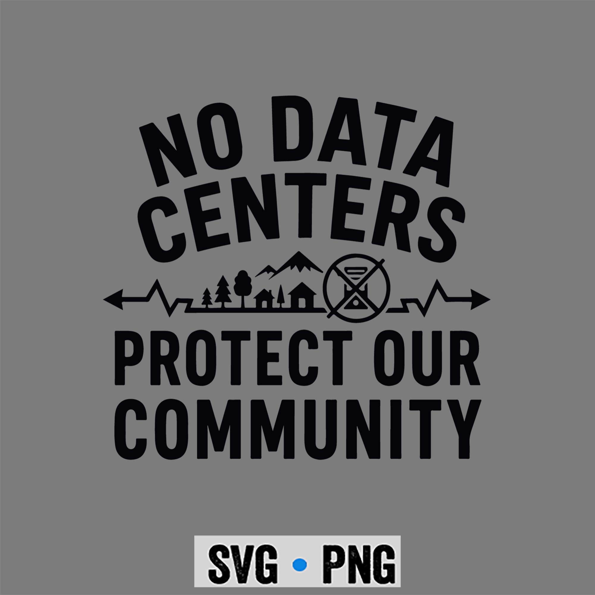 No Data Centers SVG, No Data Centers Protect Our Community Retro SVG PNG 1 No Data Centers SVG, No Data Centers Protect Our Community Retro SVG PNG