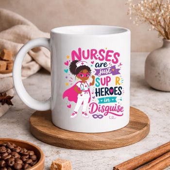 Nursing, Nurses are Just Superheroes in Disguise Black Nurse SVG PNG 5 NursesareJustSuperheroesinDisguiseBlackNursemug