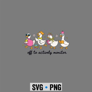 Testing, Off to Actively Monitor Teacher Testing Day Goose SVG PNG