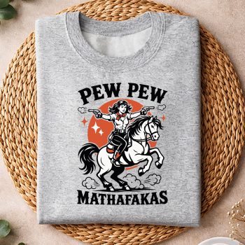 Alternative view of Cowgirl Pew Pew SVG, Pew Pew Madafakas Funny Cowgirl SVG PNG
