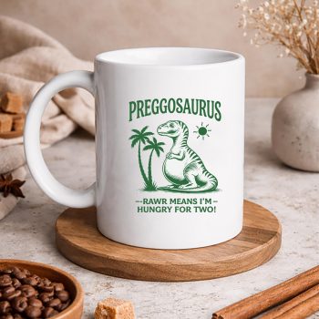 Preggosaurus Hungry Two SVG, Preggosaurus Rawr Means Im Hungry for Two Funny Pregnancy SVG PNG 5 PreggosaurusRawrMeansImHungryforTwoFunnyPregnancymug