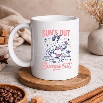PregnantGirlSummerFunnyGooseMomSunsOutBumpsOutmug