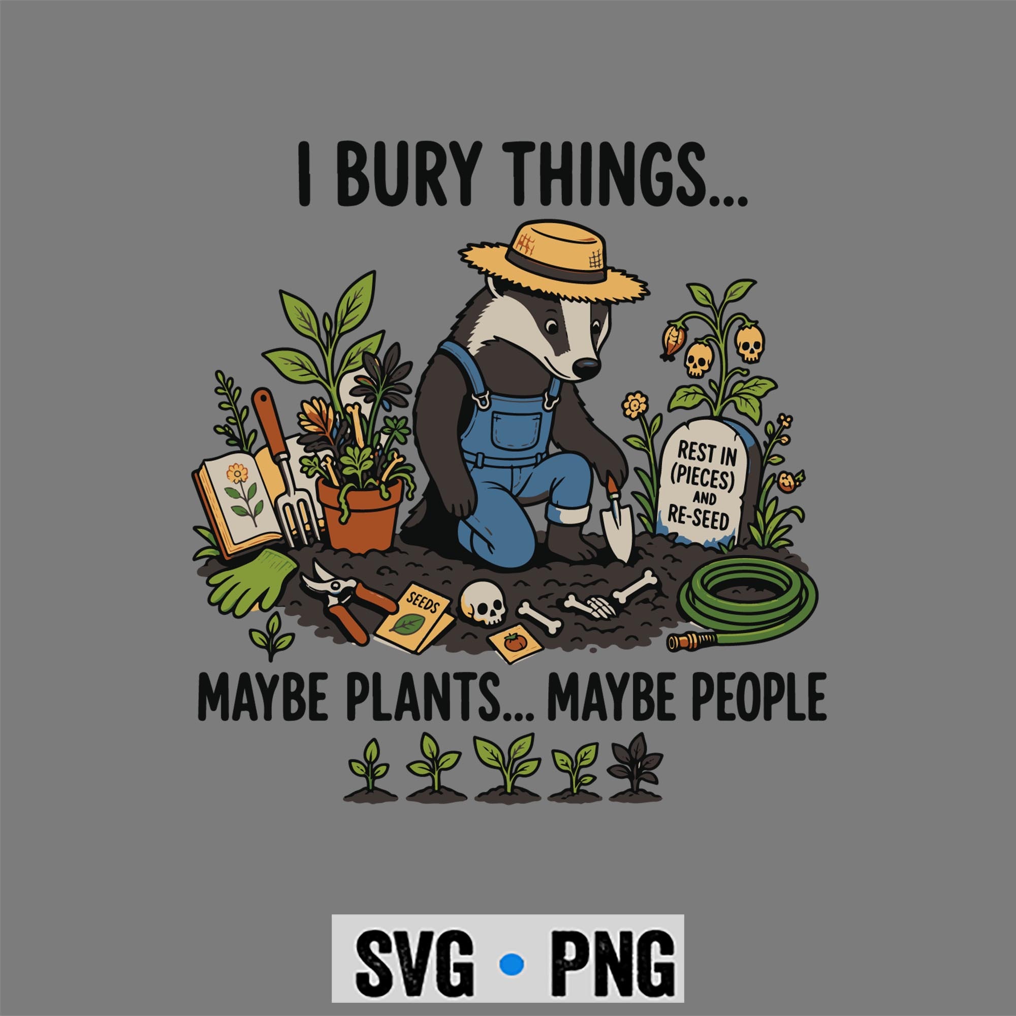 Gardening, Raccoon Garden I Bury Things Maybe Plants SVG PNG 1 Gardening, Raccoon Garden I Bury Things Maybe Plants SVG PNG