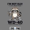 Raccoon WD40 SVG, Raccoon Im Not Old I Just Need Some WD40 and A Little Duct Tape SVG PNG 6 RaccoonImNotOldIJustNeedSomeWD40andALittleDuctTape