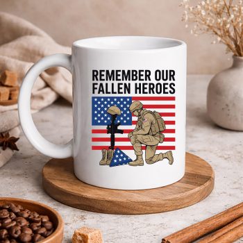 RememberOurFallenHeroesMemorialDayPatrioticmug