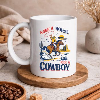 SaveAHorseRideACowboyWesternRodeoCattleRanchesmug