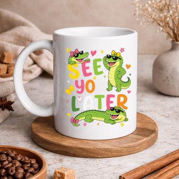 Last Day Alligator, See You Later Teacher Summer Alligator Last Day of School SVG PNG 5 SeeYouLaterTeacherSummerAlligatorLastDayofSchoolmug