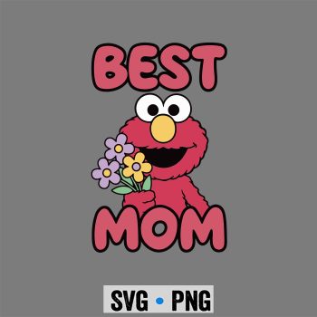 Sesame Street Mothers SVG, Sesame Street Mothers Day Elmo Best Mom SVG PNG