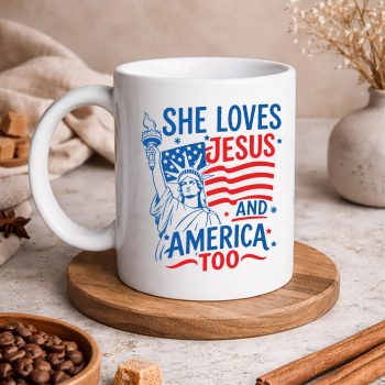 SheLovesJesusandAmericaTooUSAFlag4thofJulymug