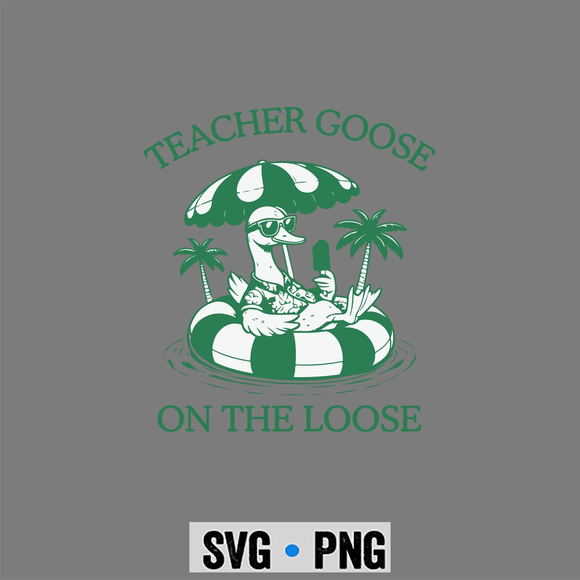 Goose Last Day SVG, Silly Goose Last day of School Teacher Summer Break SVG PNG 1 Goose Last Day SVG, Silly Goose Last day of School Teacher Summer Break SVG PNG