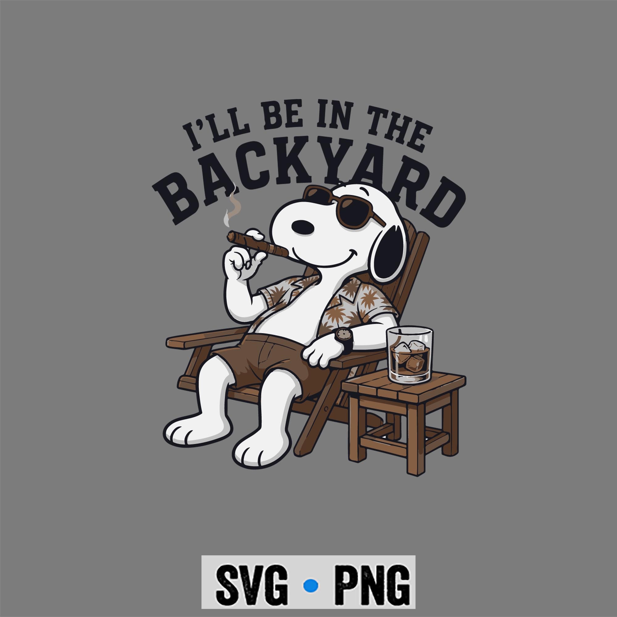 Snoopy Cigar, Snoopy I Will Be in The Backyard Cigar SVG PNG 1 Snoopy Cigar, Snoopy I Will Be in The Backyard Cigar SVG PNG