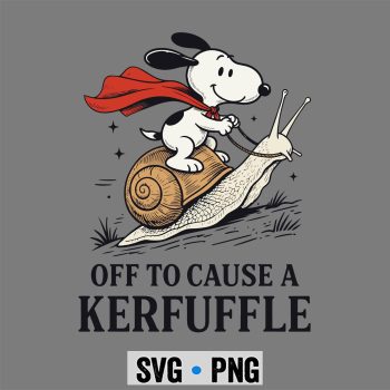 Snoopy Kerfuffle SVG, Snoopy Off to Cause A Kerfuffle Funny Meme SVG PNG