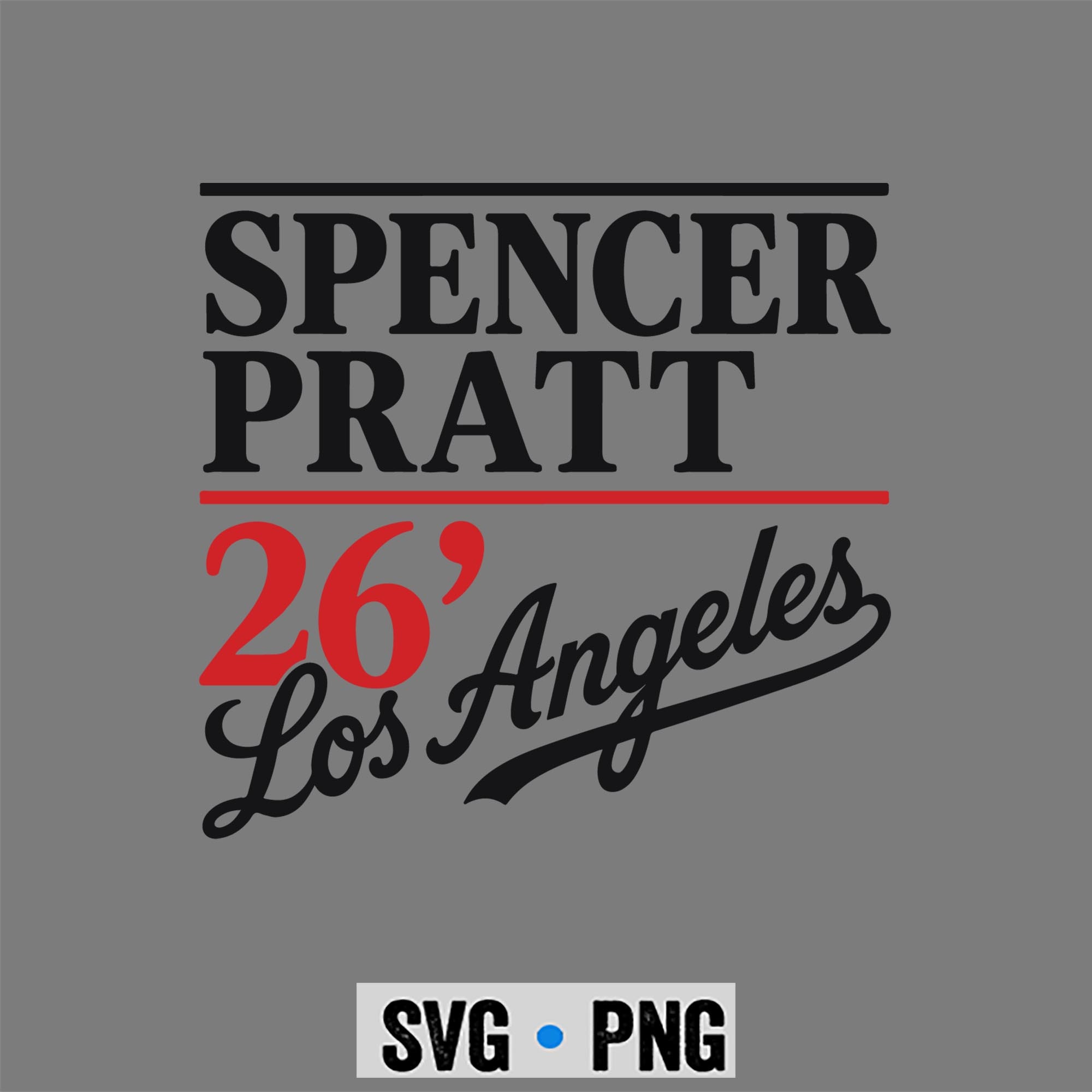 Pratt Mayor SVG, Spencer Pratt for LA Mayor California Vibes SVG PNG 1 Pratt Mayor SVG, Spencer Pratt for LA Mayor California Vibes SVG PNG