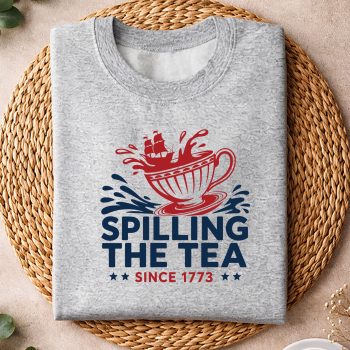 Alternative view of Spilling Tea 1773 SVG, Spilling The Tea Since 1773 Fourth of July SVG PNG