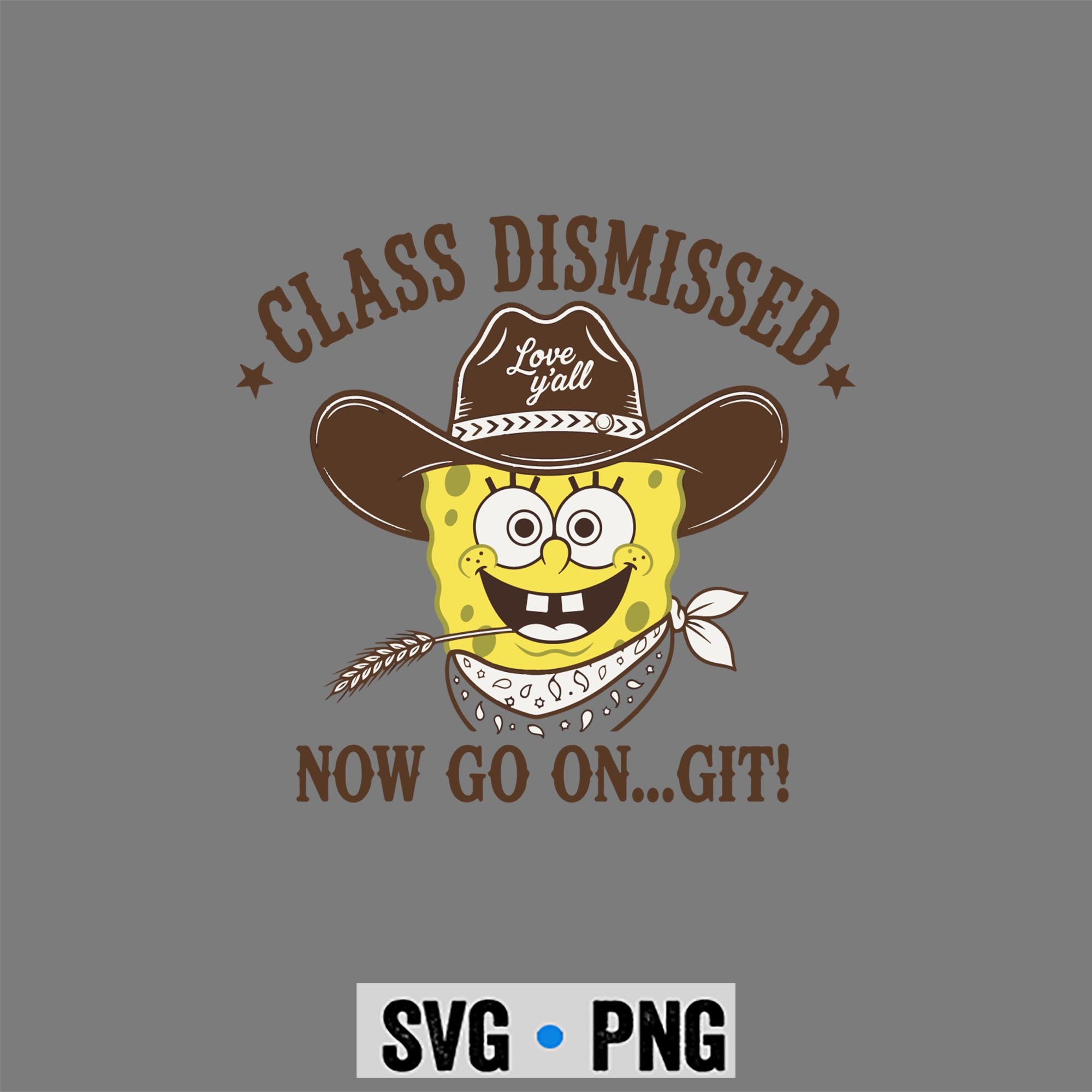 Spongebob Last Day SVG, Spongebob Class Dismissed Now Go On Git Teacher End of Year SVG PNG 1 Spongebob Last Day SVG, Spongebob Class Dismissed Now Go On Git Teacher End of Year SVG PNG
