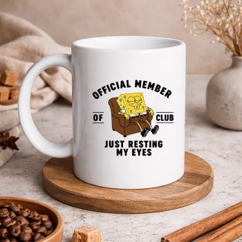 Spongebob Resting Eyes SVG, Spongebob Official Member of Club Just Resting My Eyes Fathers Day SVG PNG 5 SpongebobOfficialMemberofClubJustRestingMyEyesFathersDaymug
