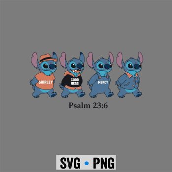 Stitch, Stitch Surely Goodness Mercy Psalm 236 Funny Christian SVG PNG