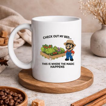 Super Mario Gardening SVG, Super Mario Check Out My Bed This Where The Magic Happens Gardener SVG PNG 5 SuperMarioCheckOutMyBedThisWhereTheMagicHappensGardenermug