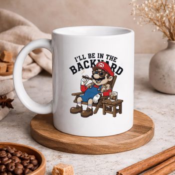 SuperMarioIWillBeinTheBackyardCigarmug