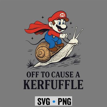 Mario Kerfuffle SVG, Super Mario Off to Cause A Kerfuffle Funny Meme SVG PNG