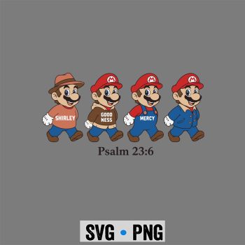 Super Mario, Super Mario Surely Goodness Mercy Psalm 236 Funny Christian SVG PNG