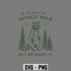 Last Day Wild Teacher SVG, This Years Been Wild But We Made Last Day of School Teacher SVG PNG 6 ThisYearsBeenWildButWeMadeLastDayofSchoolTeacher