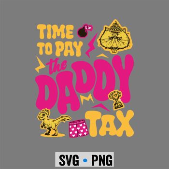 Gamer Dad SVG, Time to Pay the Daddy Tax Retro Gamer Dad Fathers Day SVG PNG