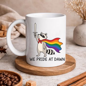WePrideAtDawnFunnyRaccoonLGBTSupportPrideMonthmug