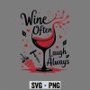 Wine Laugh Always SVG, Wine Often Laugh Always Cheerful Wine SVG PNG 6 WineOftenLaughAlwaysCheerfulWine