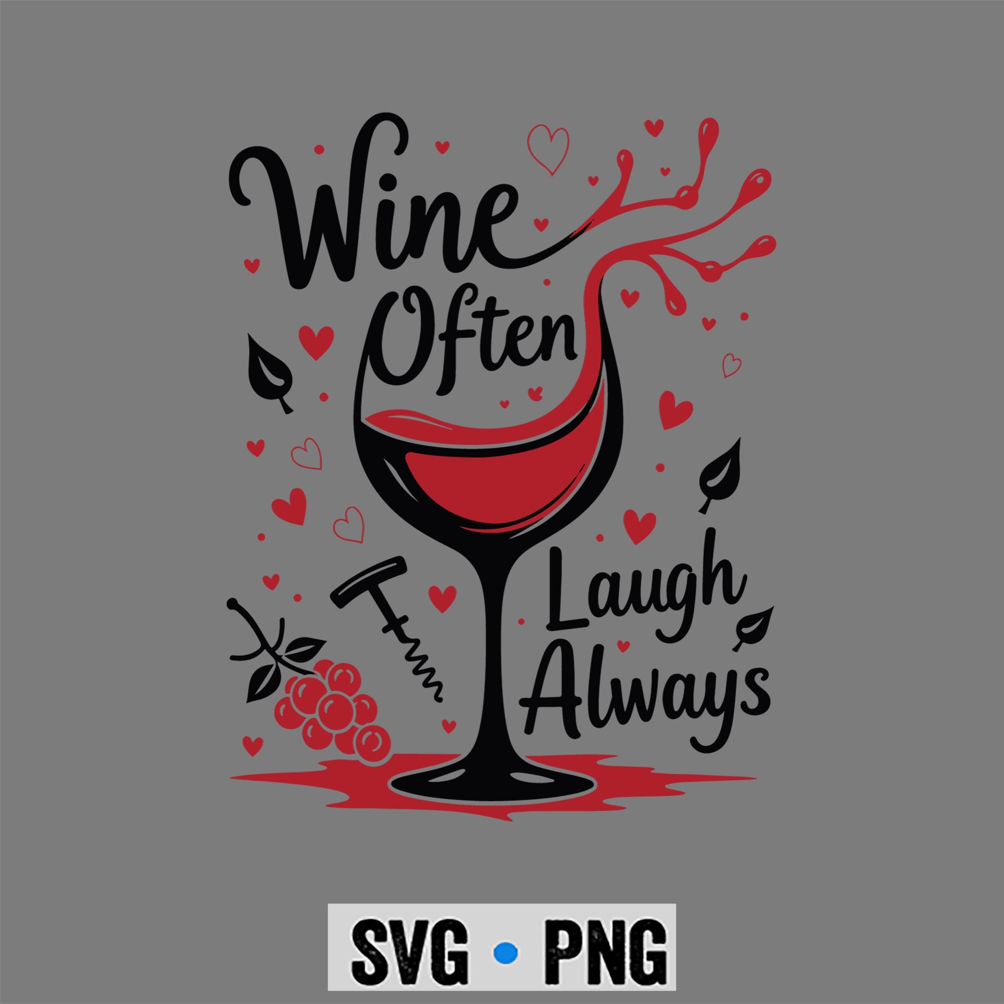 Wine Laugh Always SVG, Wine Often Laugh Always Cheerful Wine SVG PNG 1 Wine Laugh Always SVG, Wine Often Laugh Always Cheerful Wine SVG PNG