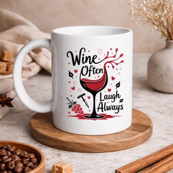Wine Laugh Always SVG, Wine Often Laugh Always Cheerful Wine SVG PNG 5 WineOftenLaughAlwaysCheerfulWinemug