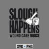 WoundCareNurseSloughHumor