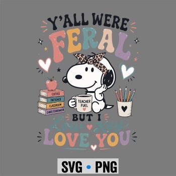 Snoopy, Y all were Feral But I Low Key Love You Snoopy Iced Coffee SVG PNG