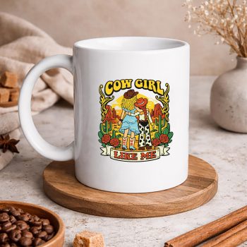 Cowgirl Knew You SVG, Cowgirl Like Me I Knew It I Knew You SVG PNG 5 CowgirlLikeMeIKnewItIKnewYoumug