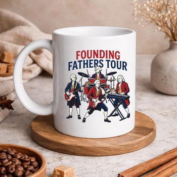 FoundingFathersRockBandTour1776FunnyHistorymug