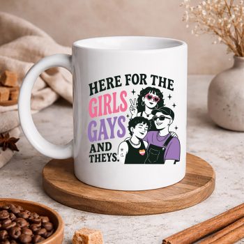 HereforTheGirlsGaysTheysLGBTGayPrideProudAllymug