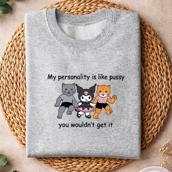 Alternative view of Kuromi SVG, Kuromi My Personality is Like Pussy You Wouldnt Get It Funny Cat Comfort SVG PNG